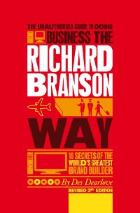 Cover The Unauthorized Guide to Doing Business the Richard Branson Way