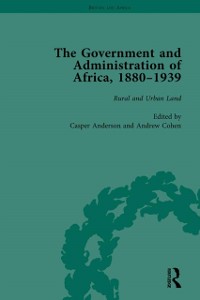 Cover Government and Administration of Africa, 1880-1939 Vol 4