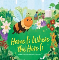 Cover Home Is Where the Hive Is