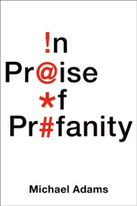 Cover In Praise of Profanity