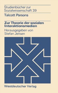 Cover Zur Theorie der sozialen Interaktionsmedien