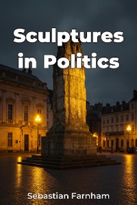 Cover Sculptures in Politics