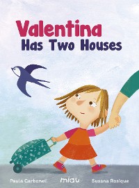 Cover Valentina has two houses