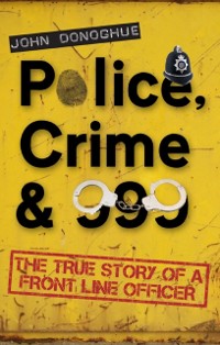 Cover Police, Crime & 999