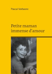 Cover Petite maman immense d'amour