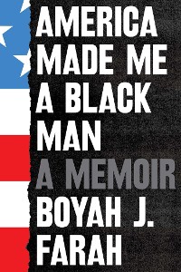 Cover America Made Me a Black Man