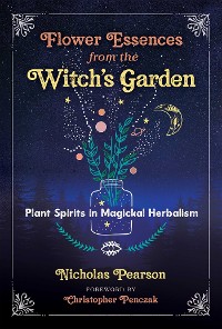 Cover Flower Essences from the Witch's Garden
