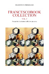 Cover Francescobook Collection Vol.5  Fotografie di esistenze nelle loro presenze.