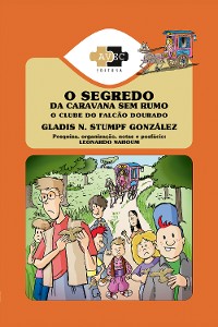 Cover O Clube do Falcão Dourado: o segredo da caravana sem rumo