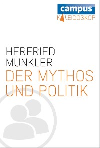 Cover Der Mythos und die Politik