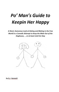 Cover Po' Man's Guide to Keepin Her Happy