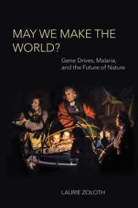 Cover May We Make the World?