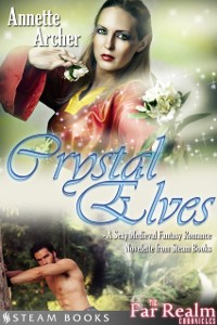 Cover Crystal Elves - A Sexy Medieval Fantasy Romance Novelette From Steam Books