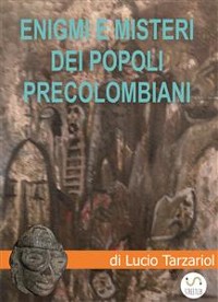 Cover Enigmi e misteri dei popoli precolombiani
