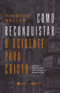 Cover Como Reconquistar o Ocidente para Cristo