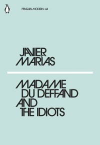 Cover Madame du Deffand and the Idiots