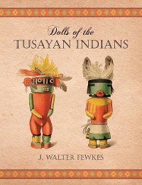 Cover Dolls of the Tusayan Indians
