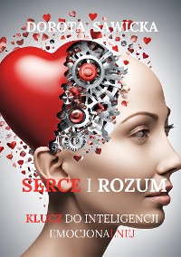 Cover Serce i rozum. Klucz do zrozumienia inteligencji emocjonalnej