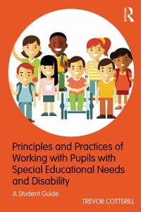 Cover Principles and Practices of Working with Pupils with Special Educational Needs and Disability