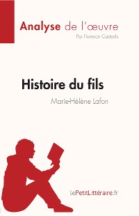 Cover Histoire du fils de Marie-Hélène Lafon (Analyse de l'œuvre)