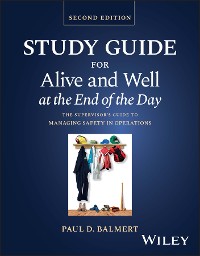 Cover Study Guide for Alive and Well at the End of the Day