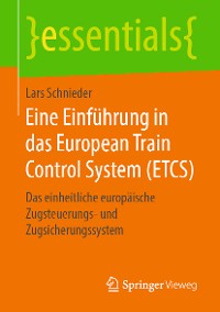 Cover Eine Einführung in das European Train Control System (ETCS)