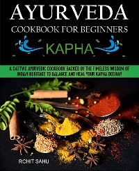 Cover Ayurveda Cookbook For Beginners: Kapha