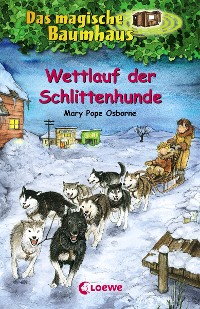 Cover Das magische Baumhaus (Band 52) - Wettlauf der Schlittenhunde