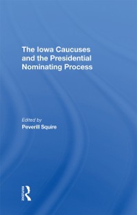 Cover Iowa Caucuses And The Presidential Nominating Process