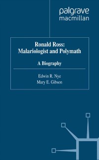 Cover Ronald Ross: Malariologist and Polymath
