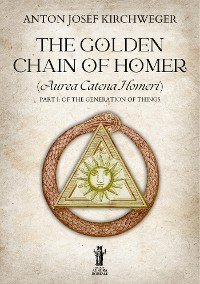 Cover The Golden Chain of Homer (Aurea Catena Homeri)