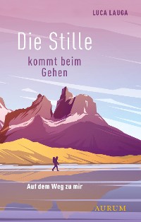 Cover Die Stille kommt beim Gehen