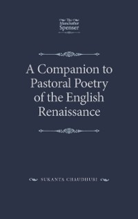 Cover A Companion to Pastoral Poetry of the English Renaissance