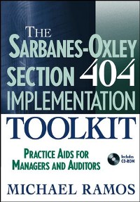 Cover The Sarbanes-Oxley Section 404 Implementation Toolkit