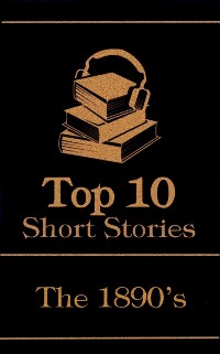 Cover Top 10 Short Stories - The 1890's