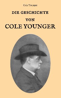 Cover Die Geschichte von Cole Younger, von ihm selbst erzählt