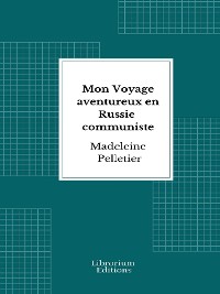 Cover Mon Voyage aventureux en Russie communiste