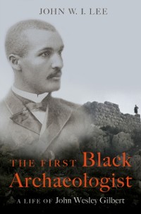 Cover First Black Archaeologist