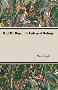 Cover R.U.R. - Rossum's Universal Robots