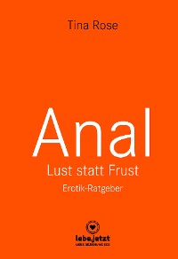 Cover Anal - Lust statt Frust | Erotischer Ratgeber