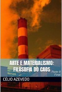 Cover Filosofia Do Caos: Arte E Materialismo - Parte Ii