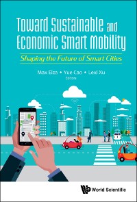 Cover Toward Sustainable And Economic Smart Mobility: Shaping The Future Of Smart Cities