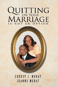 Cover Quitting on Your Marriage Is Not an Option