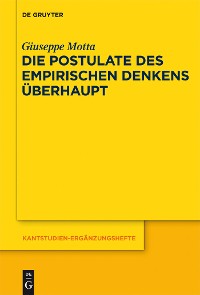 Cover Die Postulate des empirischen Denkens überhaupt