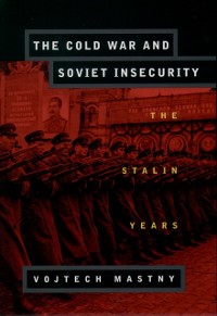 Cover Cold War and Soviet Insecurity