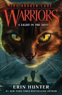 Cover Warriors: The Broken Code #6: A Light in the Mist