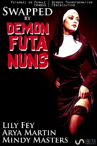 Cover Swapped by Demon Futa Nuns (Futanari on Female Gender Transformation Femdom Feminization)