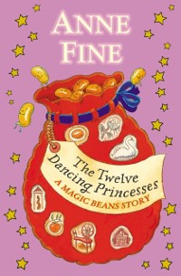 Cover Twelve Dancing Princesses: A Magic Beans Story