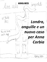 Cover Londra, anguille e un nuovo caso per Anna Corbia