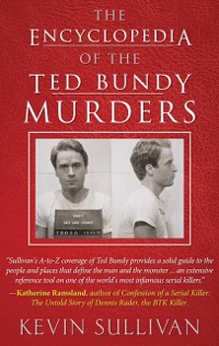 Cover Encyclopedia of the Ted Bundy Murders